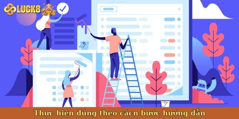 thuc-hien-dung-theo-cacn-buoc-huong-dan